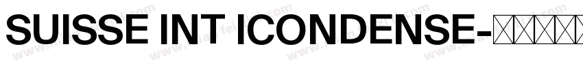 SUISSE INT ICONDENSE字体转换